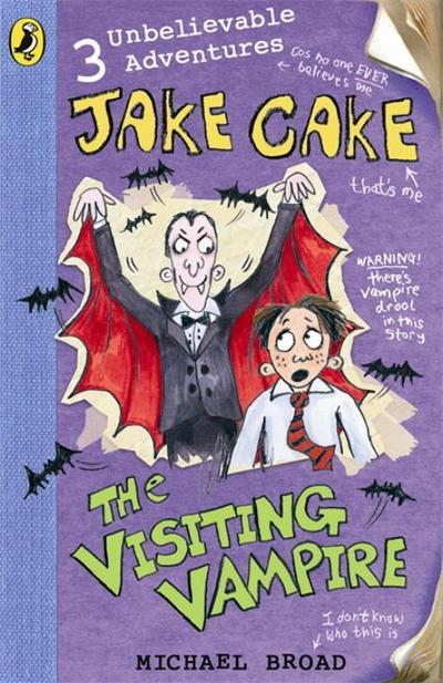 Jake Cake: The Visiting Vampire - Michael Broad
