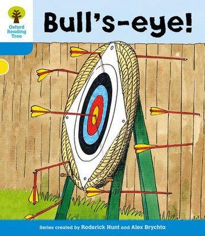 Oxford Reading Tree: Level 3: More Stories B: Bull's Eye! - Roderick Hunt