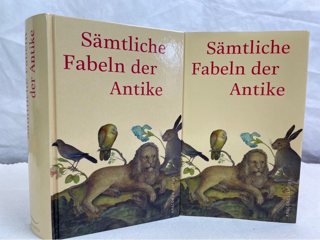 Sämtliche Fabeln der Antike. aus dem Griech. und Latein. übers. und hrsg. von Johannes Irmscher / Anaconda Antike - Irmscher, Johannes (Hrsg.)