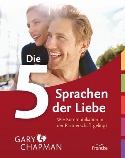 Die fünf Sprachen der Liebe - Gary Chapman