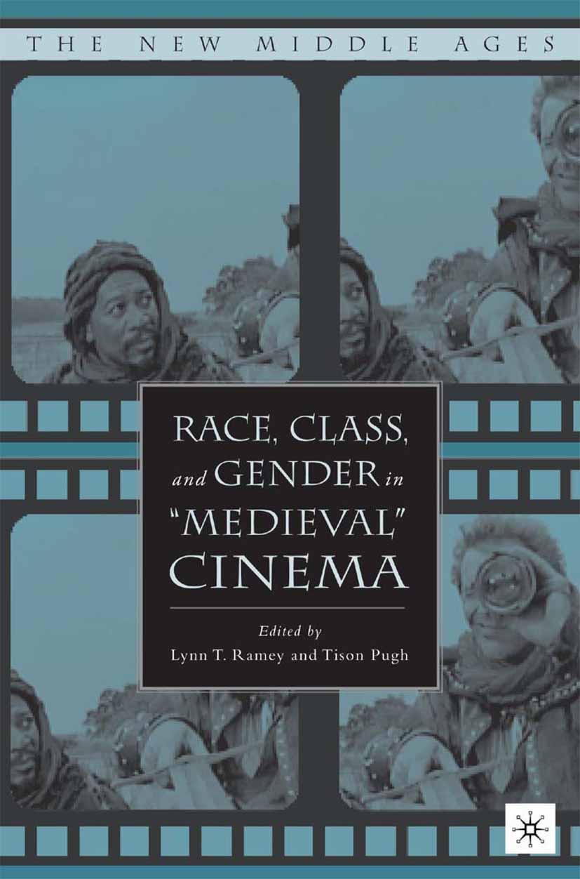 Race, Class, and Gender in \\ Medieval\\ Cine