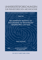 Das dialektische Verhältnis von Schnurkeramik und Glockenbecher zwischen Rhein und Saale (Universitätsforsch. z. prähist. Archäol., 287/ Kiel Graduate School 