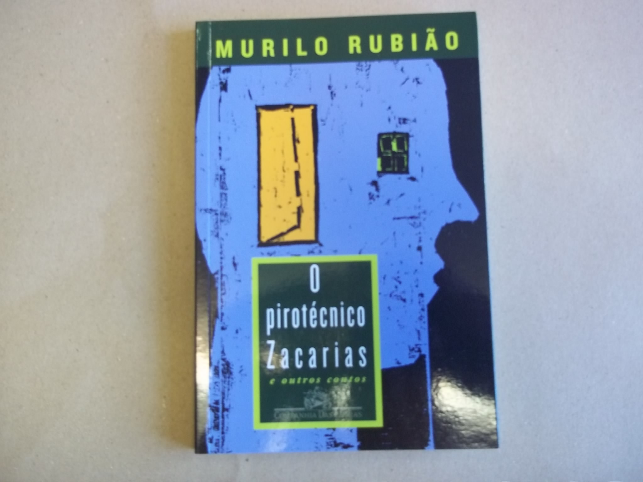 O Pirotécnico Zacarias (Em Portuguese do Brasil) - Murilo Rubião