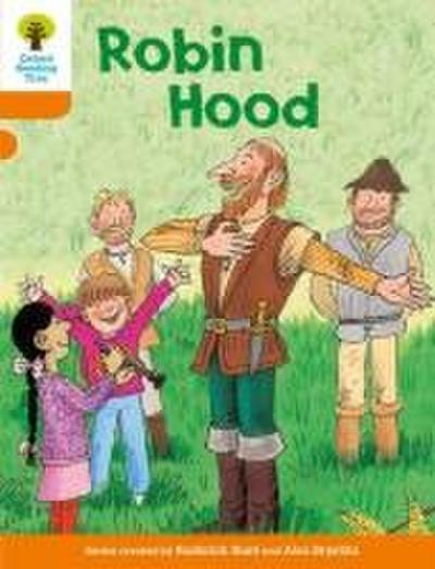 Oxford Reading Tree: Level 6: Stories: Robin Hood - Roderick Hunt