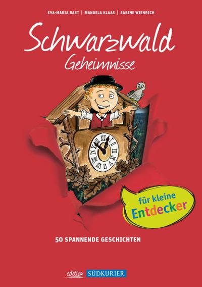 Kinder Geheimnisse Schwarzwald - Eva-Maria Bast