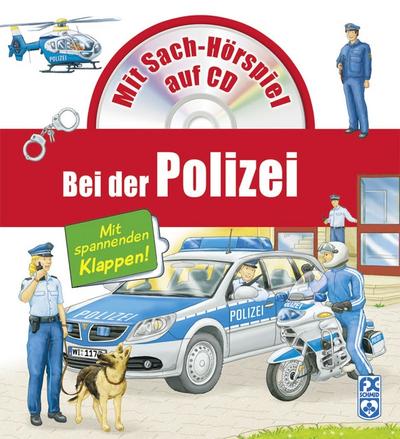 Bei der Polizei : Mit Sach-Hörspiel auf CD - Petra Steckelmann