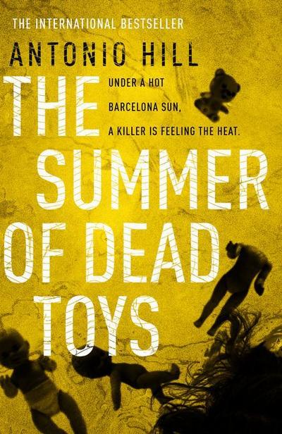 The Summer of Dead Toys (Inspector Salgado 1) - Antonio Hill