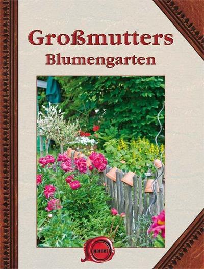 Großmutter Blumengarten - Unknown Author