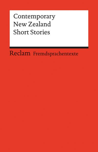 Contemporary New Zealand Short Stories : Janet Frame, Maurice Gee, Witi Ihimaera, Keri Hulme u. a. - Robert Zimmer