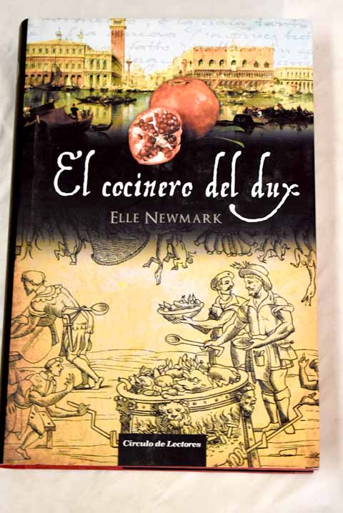 El cocinero del dux - Newmark, Elle