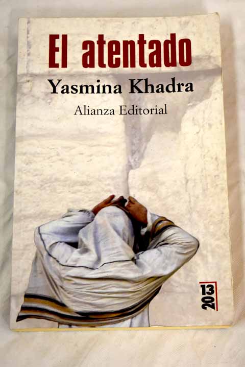 El atentado - Khadra, Yasmina