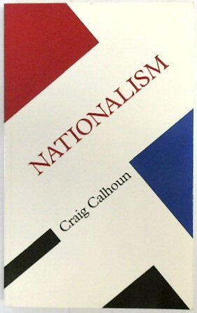 Nationalism - Calhoun, Craig