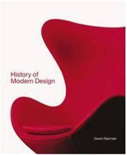 History of Modern Design: Graphics and Products Since the Industrial Revolution. - RAIZMAN, DAVID.