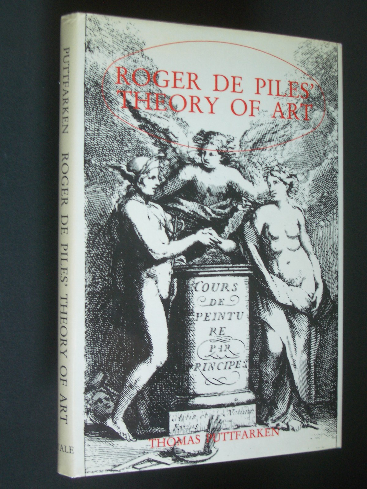 Roger de Piles' Theory of Art - Puttfarken, Thomas