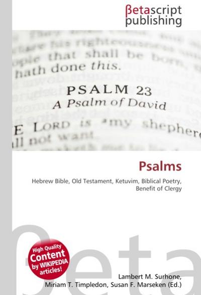 Psalms : Hebrew Bible, Old Testament, Ketuvim, Biblical Poetry, Benefit of Clergy - Lambert M Surhone