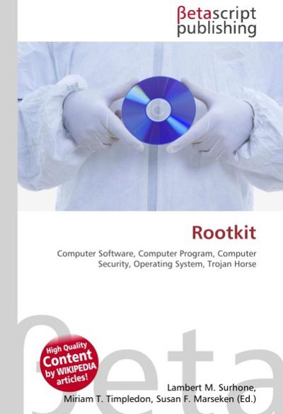 Rootkit : Computer Software, Computer Program, Computer Security, Operating System, Trojan Horse - Lambert M Surhone