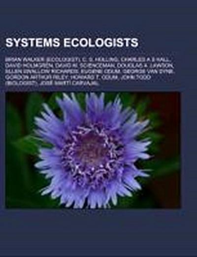 Systems Ecologists: Rachel Carson, Howard T. Odum, Living Machines, David Holmgren, Ellen Swallow Richards, Paul Falkowski, Eugene Odum