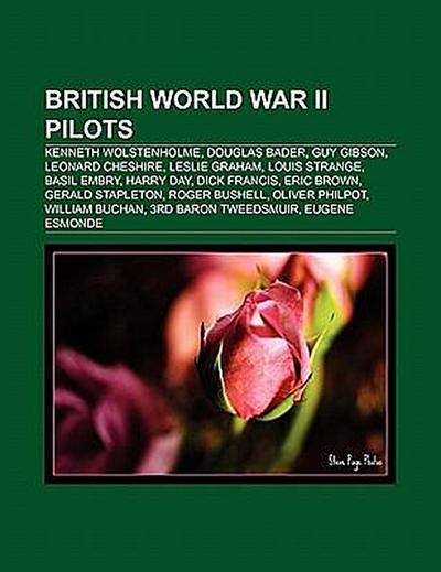 British World War II pilots : Kenneth Wolstenholme, Douglas Bader, Eric Brown, Guy Gibson, Leonard Cheshire, Leslie Graham, Louis Strange, Basil Embry, Dick Francis, Roger Bushell, Harry Day, Gerald Stapleton, Geoffrey Lane, Baron Lane, Oliver Philpot, Eugene Esmonde - Source