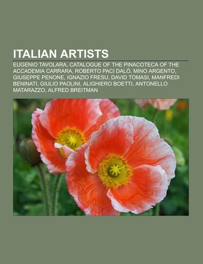 Italian artists : Eugenio Tavolara, Catalogue of the Pinacoteca of the Accademia Carrara, Roberto Paci Dalò, Mino Argento, Giuseppe Penone, Ignazio Fresu, David Tomasi, Manfredi Beninati, Giulio Paolini, Alighiero Boetti, Antonello Matarazzo - Source