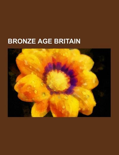 Bronze Age Britain - Source