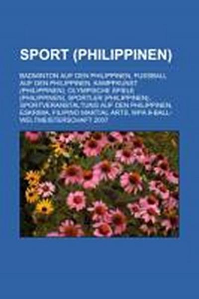 Sport (Philippinen) : Badminton auf den Philippinen, Fußball auf den Philippinen, Kampfkunst (Philippinen), Olympische Spiele (Philippinen), Sportler (Philippinen), Sportveranstaltung auf den Philippinen, Eskrima, Filipino Martial Arts - Quelle