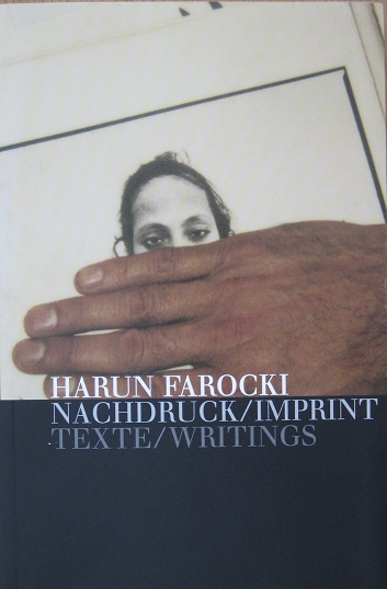 Nachdruck / Imprint. Texte / Writings. - Harun Farocki.