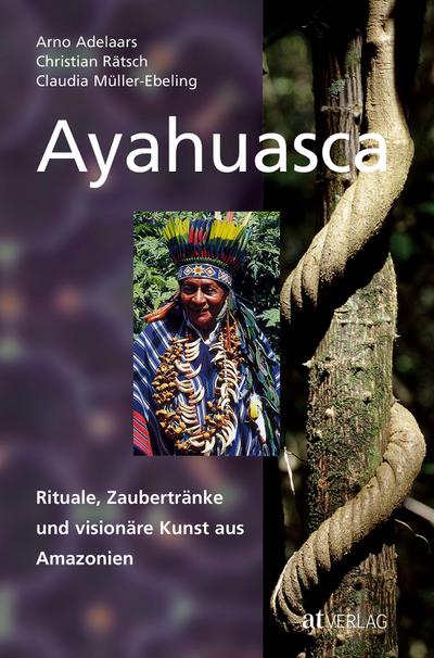 Ayahuasca - Christian Rätsch