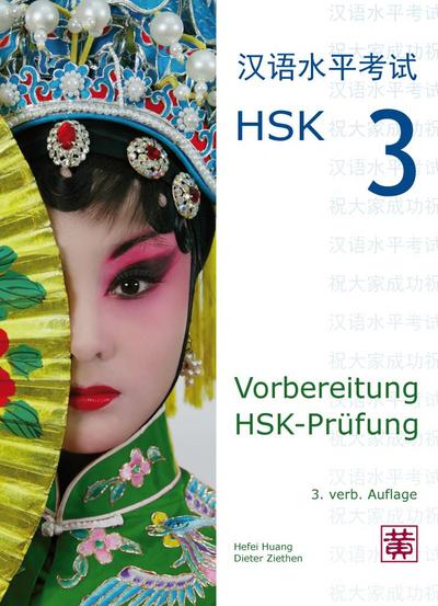 Vorbereitung HSK-Prüfung. HSK 3 - Hefei Huang