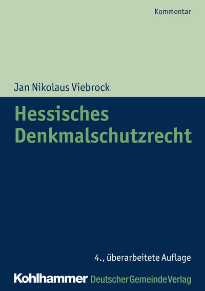 Hessisches Denkmalschutzrecht - Jan Nikolaus Viebrock