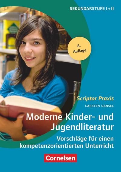 Moderne Kinder- und Jugendliteratur - Carsten Gansel