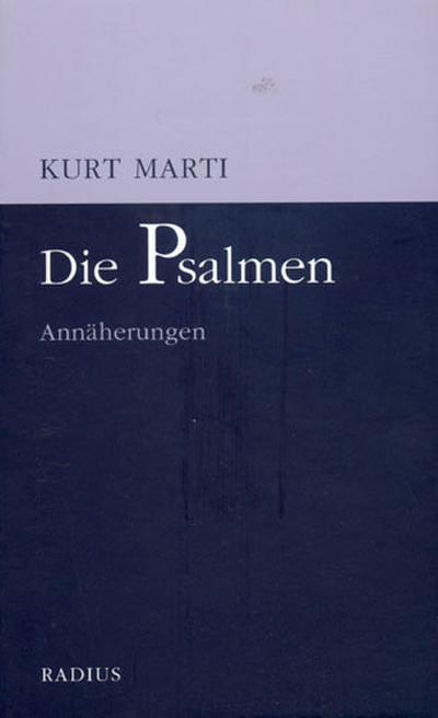 Die Psalmen - Kurt Marti
