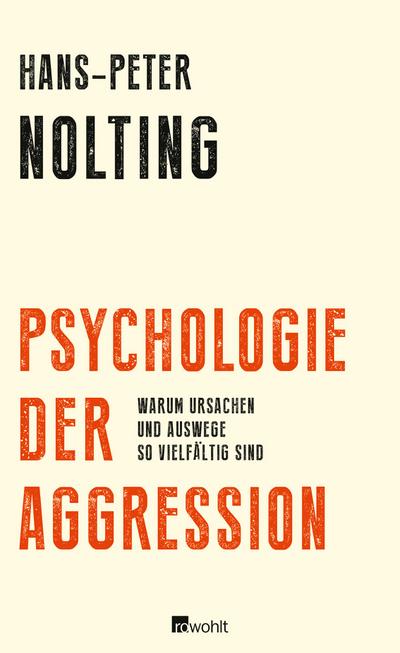 Psychologie der Aggression - Hans-Peter Nolting