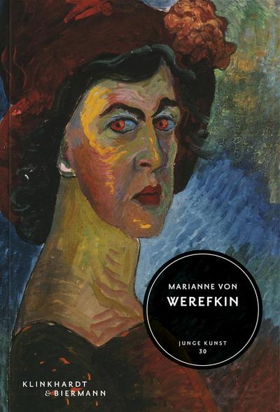 Marianne von Werefkin - Brigitte Salmen