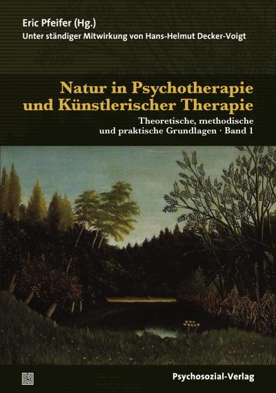 Natur in Psychotherapie und Künstlerischer Therapie - AA.VV.