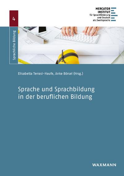 Sprache und Sprachbildung in der beruflichen Bildung - Elisabetta Terrasi-Haufe