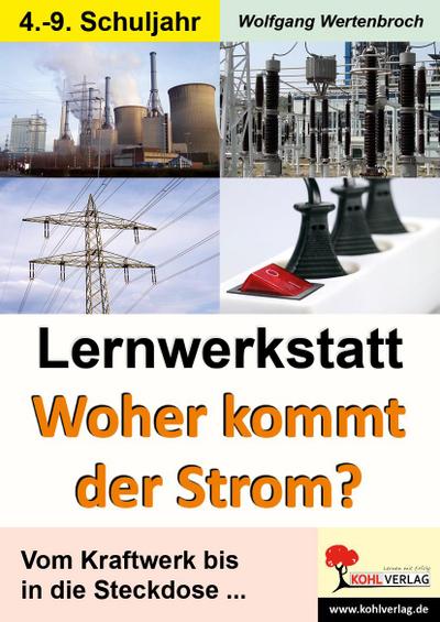 Lernwerkstatt - 'Woher kommt der Strom?