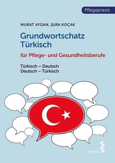 Grundwortschatz Türkisch für Pflege- und Gesundheitsberufe - Murat Aygan