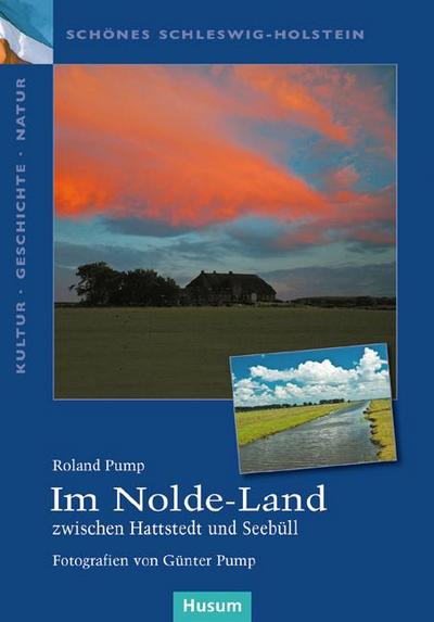 Im Nolde-Land - Roland Pump