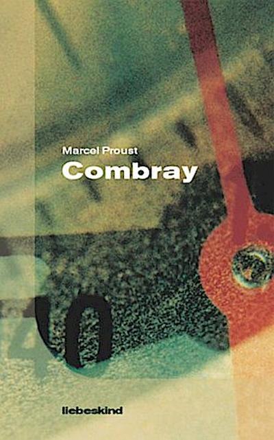 Combray - Marcel Proust