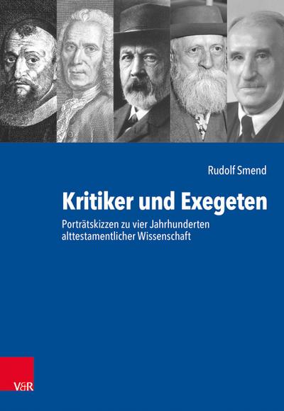 Kritiker und Exegeten - Rudolf Smend