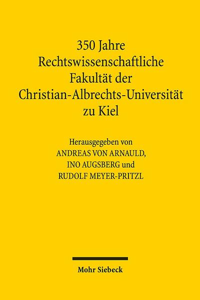 350 Jahre Rechtswissenschaftliche Fakultät der Christian-Albrechts-Universität zu Kiel - Andreas von Arnauld