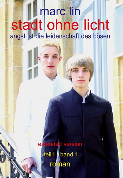 Stadt ohne Licht 01. Angst ist die Leidenschaft des Bösen - Marc Lin