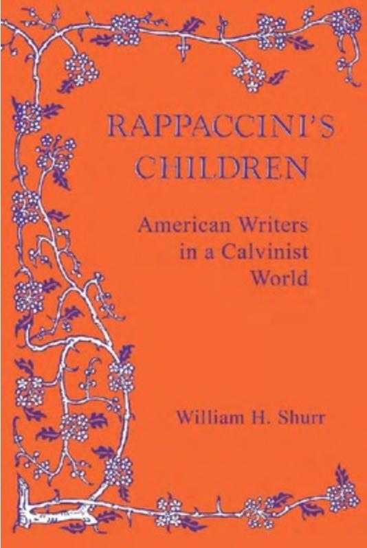 Rappaccini's Children: American Writers in a Calvinist World