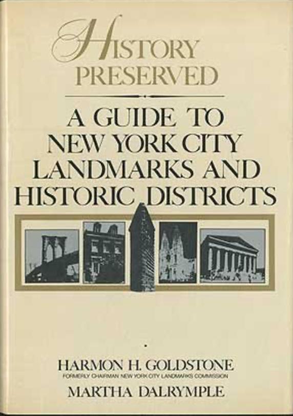 History Preserved A Guide to NYC Landmarks and Historic Districts by