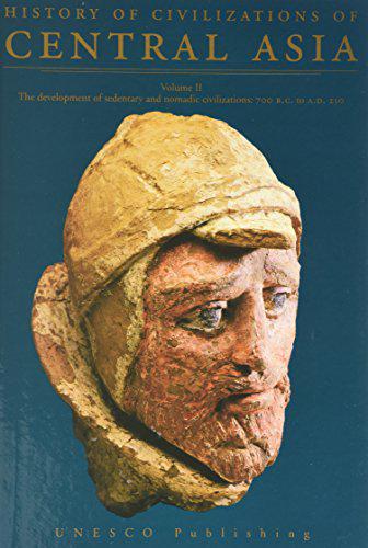 History of civilizations of Central Asia : Volume 2 : - Janos Harmatta,B.N. Puri,G.F. Etemadi