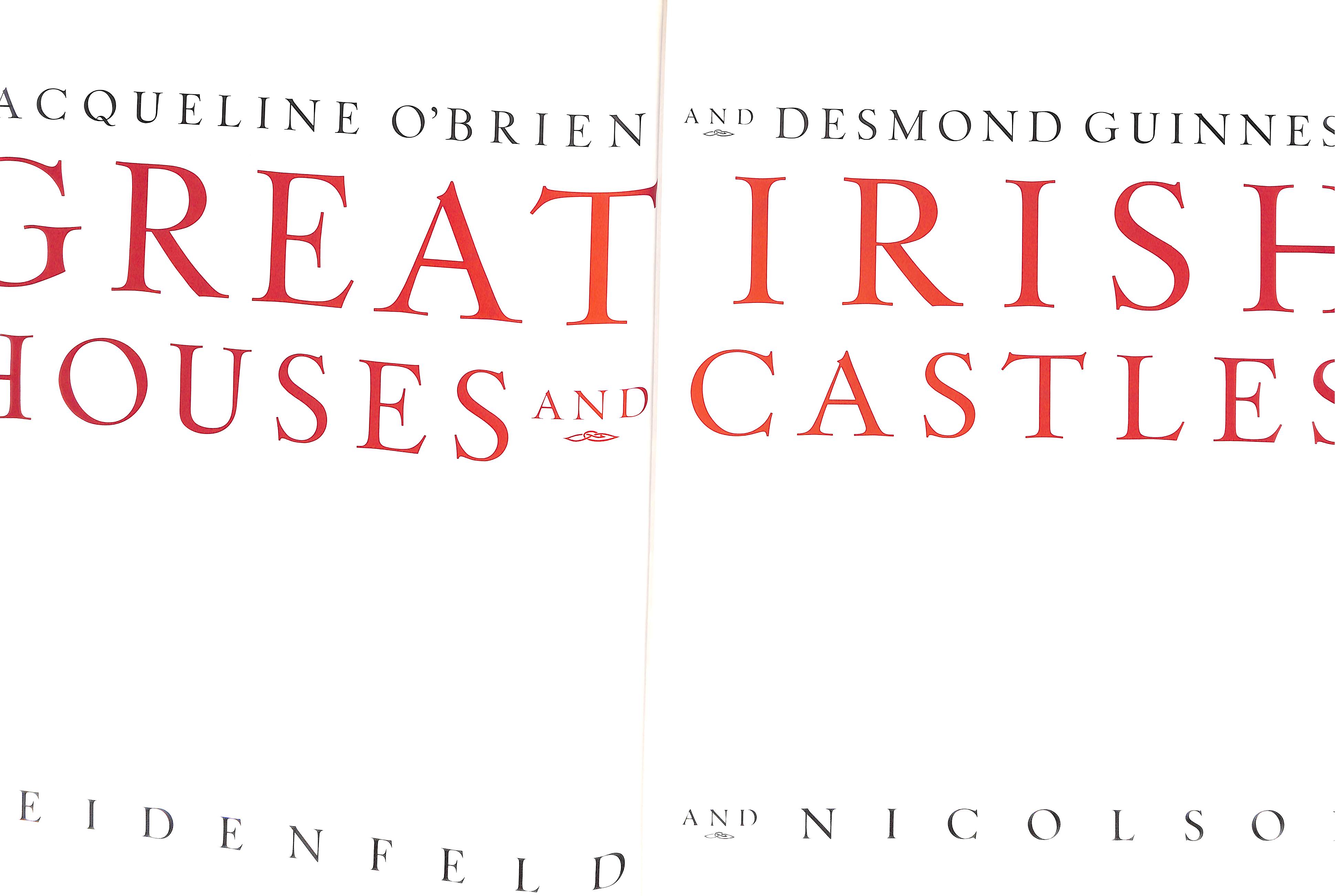 Great Irish Houses And Castles by O'BRIEN, Jacqueline and