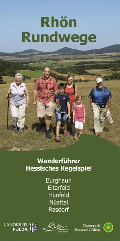 Rhön-Rundwege Hessisches Kegelspiel : Burghaun, Eiterfeld, Hünfeld, Nüsttal, Rasdorf - Stefan Dehler