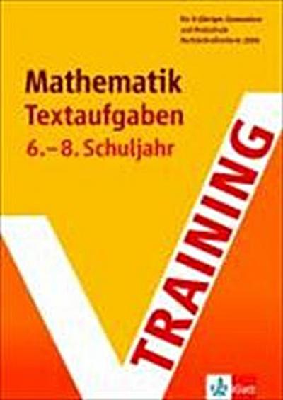 Training Mathematik. Textaufgaben. 6./8. Schuljahr. (Lernmaterialien) - Unknown Author