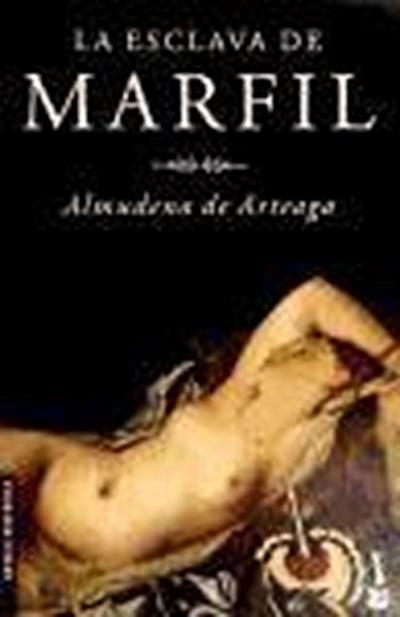 La esclava de marfil (Booket Logista) - Almudena De Arteaga