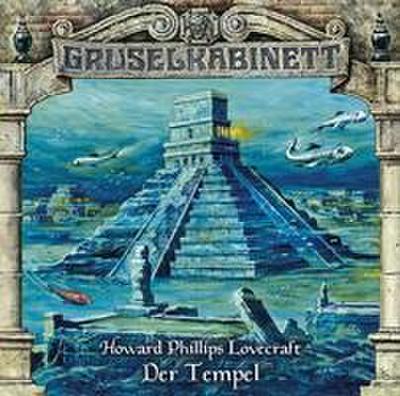 Gruselkabinett - Folge 39: Der Tempel : Hörspiel - H. P. Lovecraft